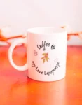 Coffee Is My Love Language Quote Coffee Mug