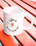 Coffee Is My Love Language Quote Coffee Mug